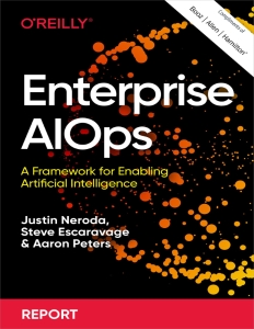 Enterprise AIOps (a collaboration between O’Reilly and Booz Allen Hamilton. ( etc.) (z-library.sk, 1lib.sk, z-lib.sk)