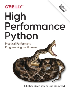High Performance Python Practical Performant Programming for Humans, 2nd Edition (Micha Gorelick, Ian Ozsvald) (z-library.sk, 1lib.sk, z-lib.sk)