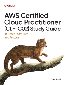 AWS Certified Cloud Practitioner (CLF-C02) Study Guide (Tom Taulli) (z-library.sk, 1lib.sk, z-lib.sk)