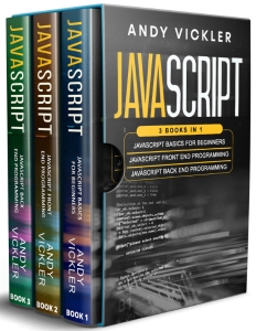 Javascript 3 books in 1 (Andy Vickler) (z-library.sk, 1lib.sk, z-lib.sk)