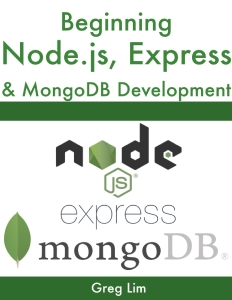 Beginning Node.js, Express  MongoDB Development (Greg Lim) (Z-Library)