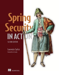 Spring Security in Action, Second Edition (Laurențiu Spilcǎ) (Z-Library)