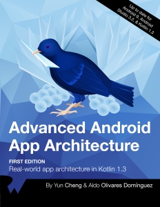 Advanced Android App Architecture (first Edition) Real-world App Architecture In Kotlin 1.3 (Raywenderlich Tutorial Team, Yun Cheng etc.) (Z-Library)