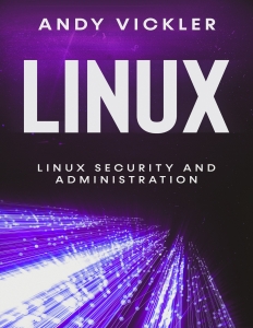 Linux Linux Security and Administration (Andy Vickler) (Z-Library)