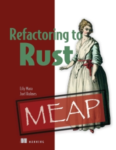Refactoring to Rust MEAP V07 (Lily Mara, Joel Holmes) (Z-Library)