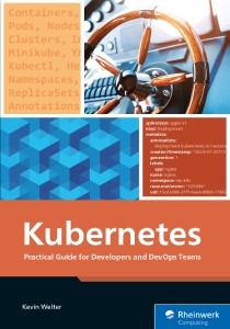 Kubernetes Practical Guide for Developers and DevOps Teams (Kevin Welter) (Z-Library)