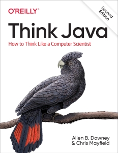 Think Java - How to think like a computer scientist (Allen B. Downey, Chris Mayfield) (Z-Library)