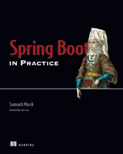 Spring Boot in Practice (Final Release) (Somnath Musib) (Z-Library)