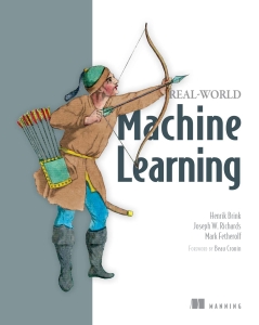 Real-World Machine Learning (Henrik Brink, Joseph Richards, Mark Fetherolf) (Z-Library)