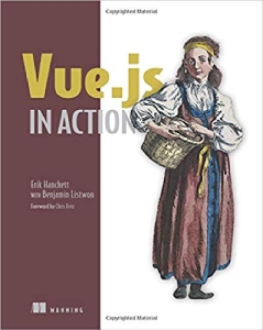 Vue.js in Action (Eric Hanchett, Benjamin Listwon) (Z-Library)