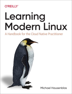 Learning Modern Linux A Handbook for the Cloud Native Practitioner (Michael Hausenblas) (Z-Library)