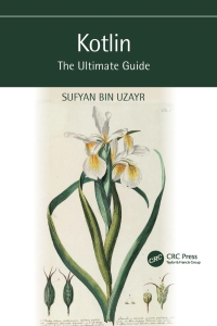 Kotlin The Ultimate Guide (Sufyan bin Uzayr) (Z-Library)