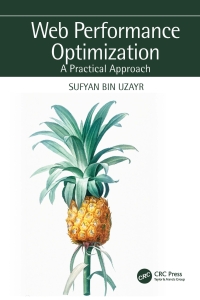 Web Performance Optimization A Practical Approach (Sufyan Bin Uzayr) (Z-Library)