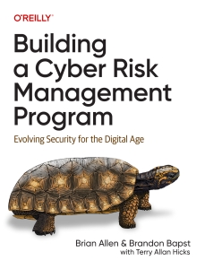 Building a Cyber Risk Management Program Evolving Security for the Digital Age (Brian Allen, Brandon Bapst, Terry Allan Hicks) (Z-Library)