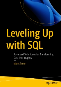 Leveling Up with SQL Advanced Techniques for Transforming Data into Insights (Mark Simon) (Z-Library)