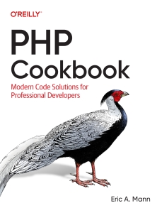 PHP Cookbook Modern Code Solutions for Professional Developers (Eric A. Mann) (Z-Library)