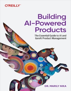 Building AI Powered Products (Marily Nika) (Z Library)
