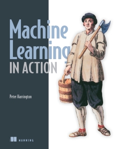 Machine Learning in Action (Peter Harrington) (Z-Library) (1)