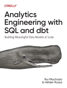 Analytics Engineering with SQL and dbt Building Meaningful Data Models at Scale (Rui Machado, Hélder Russa) (Z-Library) (1)