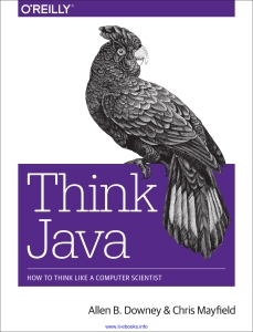 Think Java How to Think Like a Computer Scientist (Allen B. Downey, Chris Mayfield) (Z-Library)