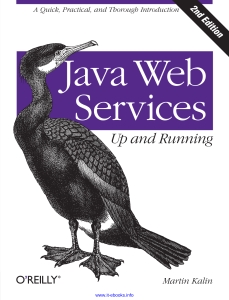 Java Web Services Up and Running, 2nd Edition A Quick, Practical, and Thorough Introduction (Martin Kalin) (Z-Library)