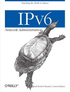 IPv6 Network Administration (Niall Richard Murphy, David Malone) (Z-Library)